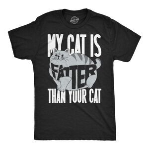 Mens Funny T Shirts My Cat Is Fatter Than Your Cat Sarcastic Kitty Tee For Men